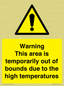 Warning This area is temporarily out of bounds due to the high temperatures